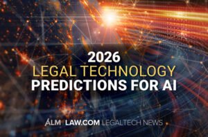 “Top AI Developments in Legal Tech News for 2026”
